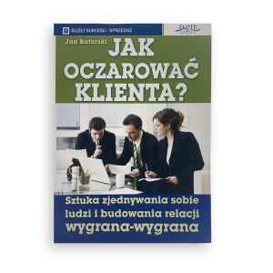 Jak oczarować klienta